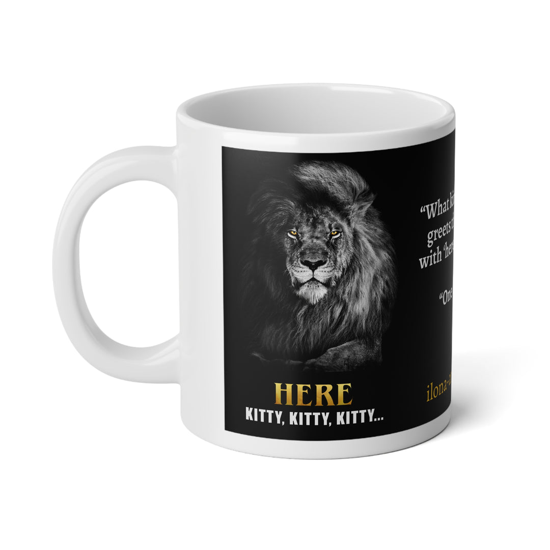Jumbo KD Ceramic Mug - Here, Kitty, Kitty (20 oz)