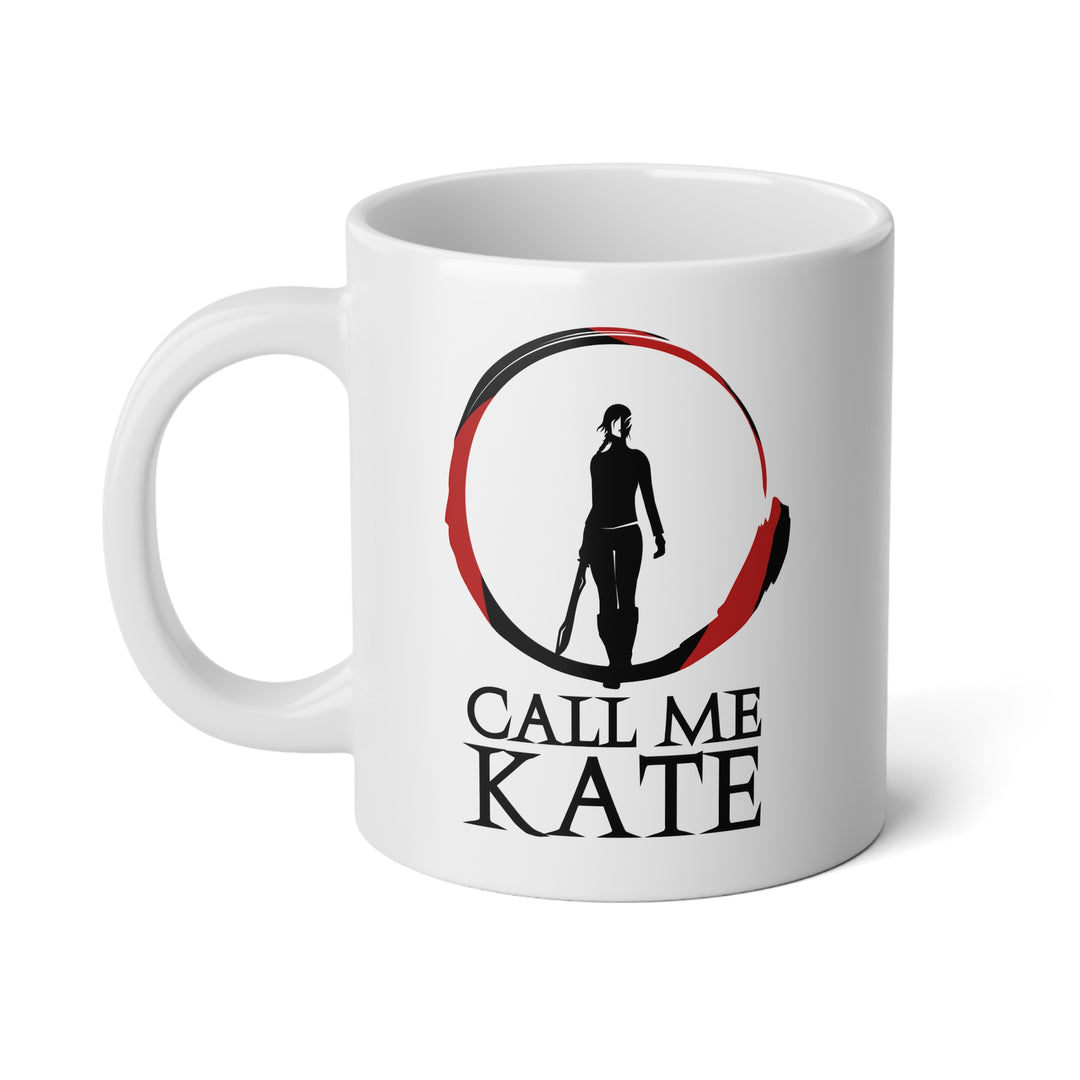 Jumbo KD Ceramic Mug - Call Me Kate (20 oz)